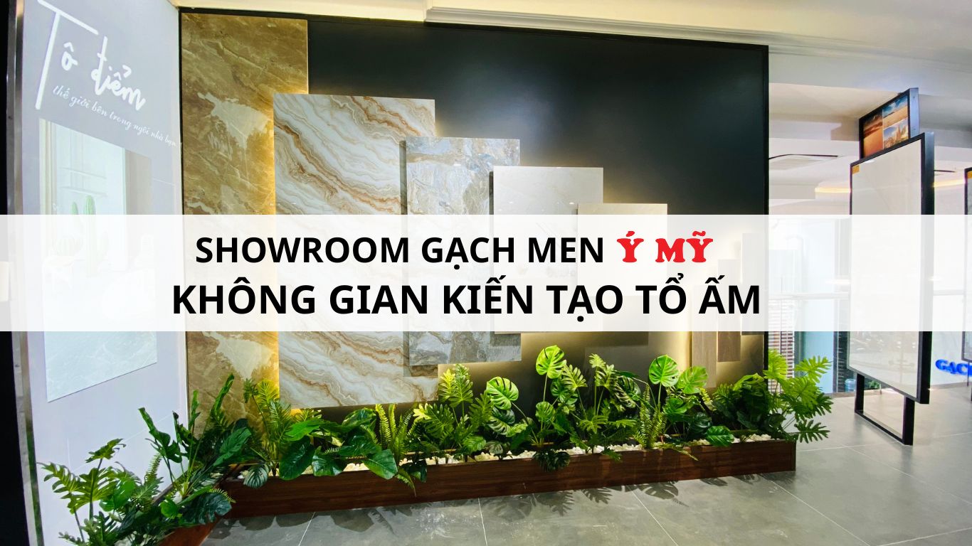 Showroom gạch men