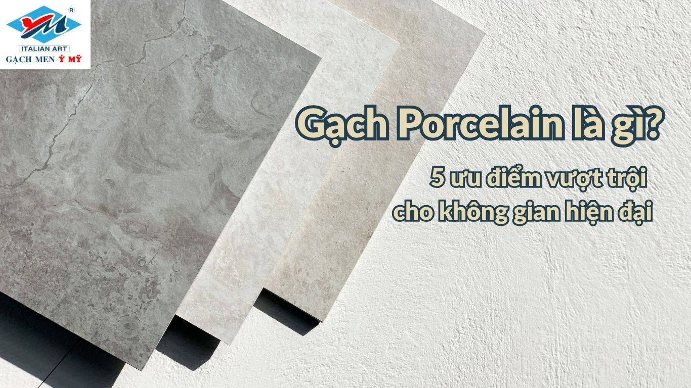 gach-porcelain-la-gi